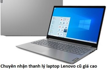 Chuyên nhận thanh lý laptop Lenovo cũ giá cao